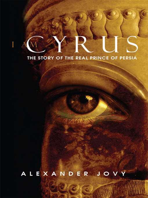 Title details for I am Cyrus by Alexander Jovy - Available